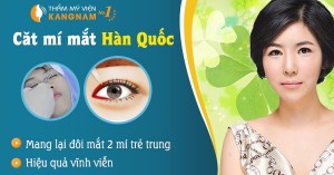 Phẫu thuật cắt mí mắt CN Hàn Quốc hết bao nhiên tiền?